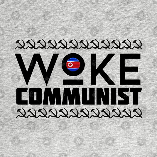 Woke communist by Teessential